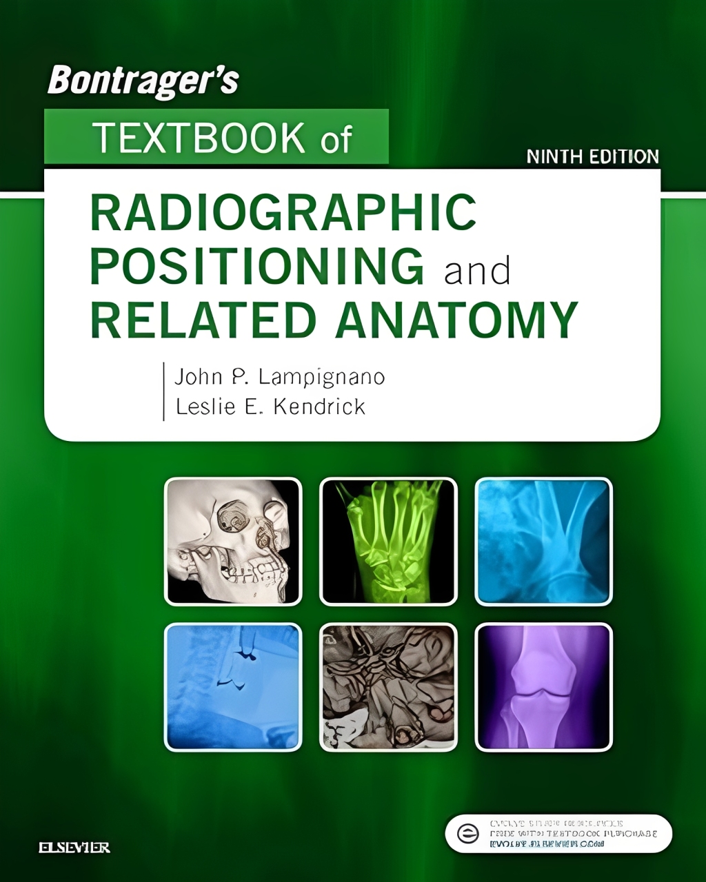 Bontrager's textbook of radiographic positioning and related anatomy